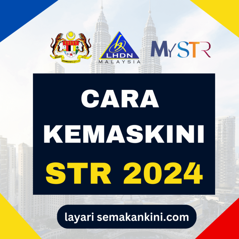 Kemaskini STR 2024 Cara Kemaskini Permohonan STR Fasa 1