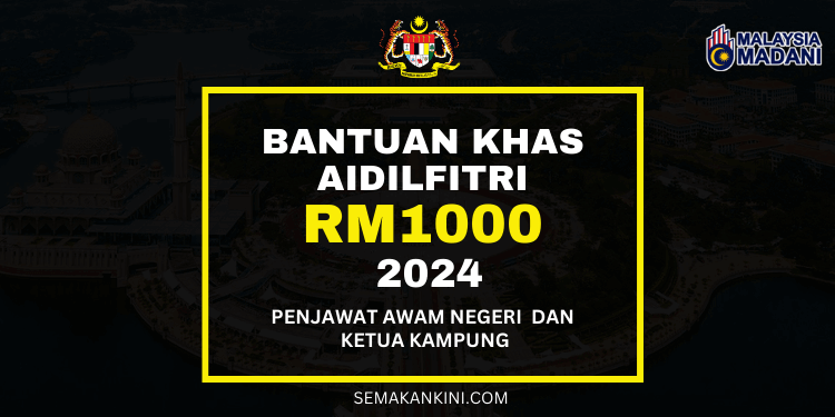 bantuan khas aidilfitri rm1000 2024