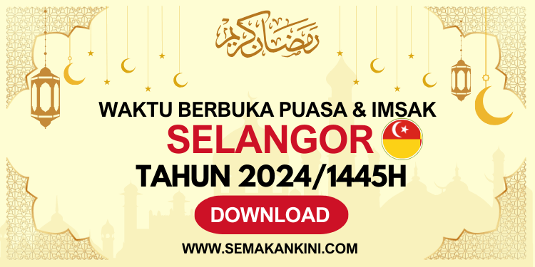 jadual waktu berbuka puasa selangor 2024