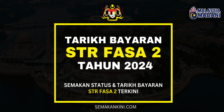 tarikh bayaran str fasa 2 2024