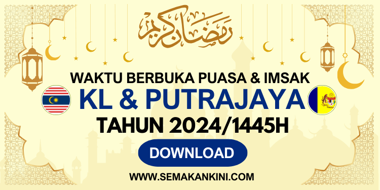 jadual waktu berbuka puasa kl & putrajaya 2024