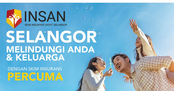 skim insurans hayat selangor insan 2024